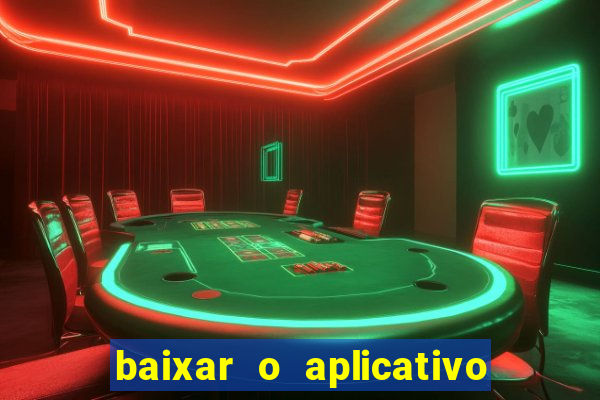 baixar o aplicativo vai de bet